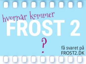 frost2 banner, frost gave, hvprnår kommer frost 2?